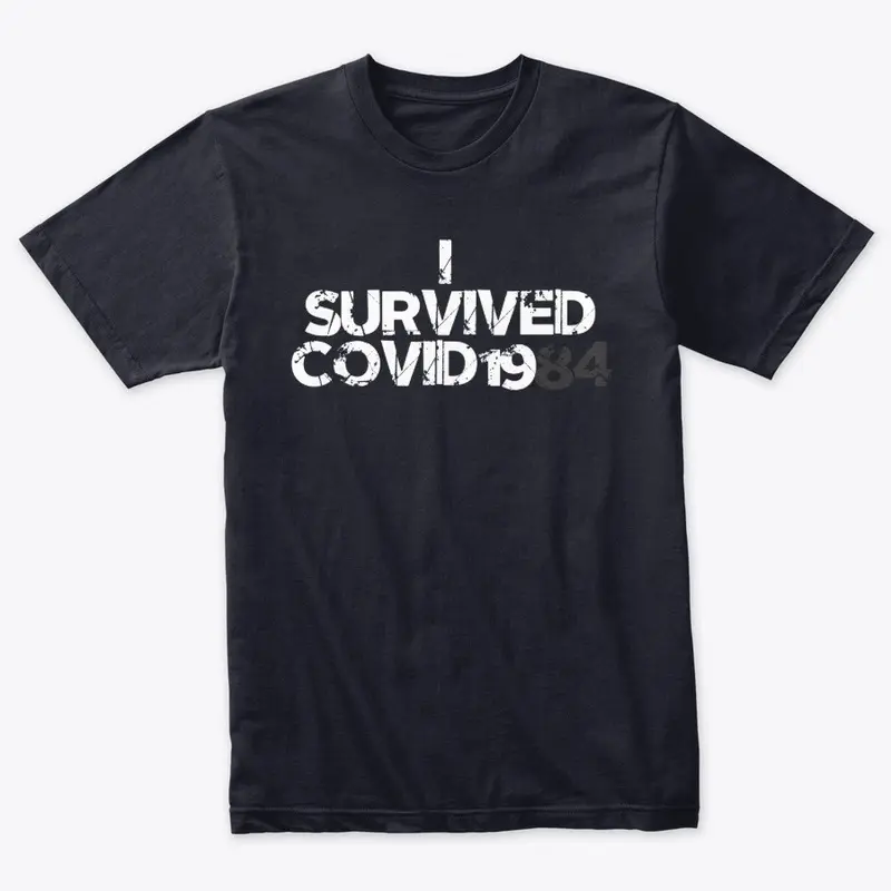 I SURVIVED COVID1984