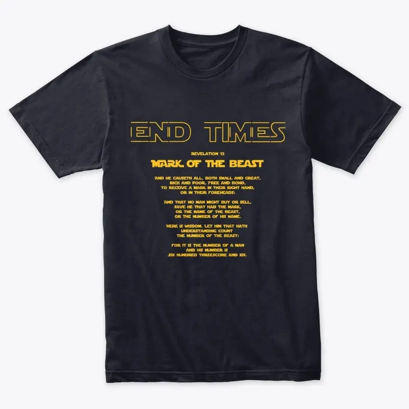 END TIMES Tshirt - Mark of the Beast